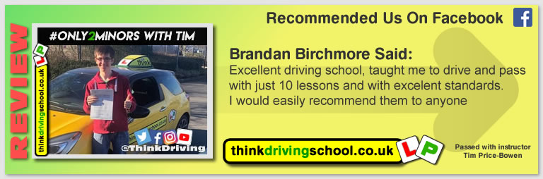 Katherine Rowett left this awesome review of tim price-bowen at think driving school after passing in March 2018