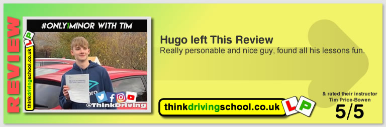 George Winser left this awesome review of tim price-bowen at think driving school after passing in August 2019